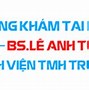 Bác Sĩ Tuấn Anh - Bệnh Viện Tân Hưng