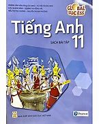 Bài Tập Tiếng Anh Lớp 11 Unit 6 Global Success