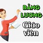 Bảng Lương Giáo Viên Mầm Non Hiện Nay