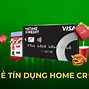 Home Credit Là Công Ty Gì