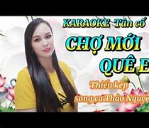 Karaoke Chợ Mới Quê Tôi Song Ca Với Nữ