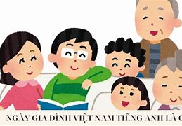 Viết Đoạn Văn Tiếng Anh Về Ngày Gia Đình